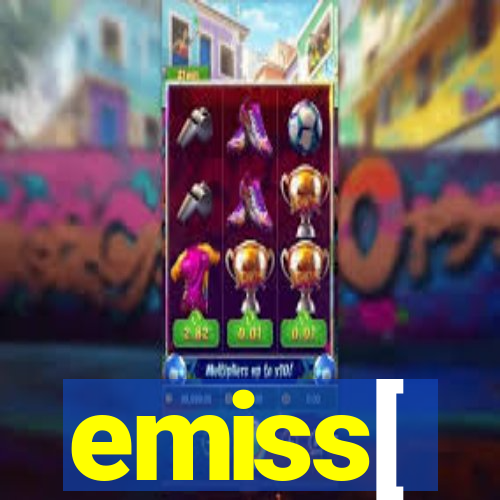 emiss[